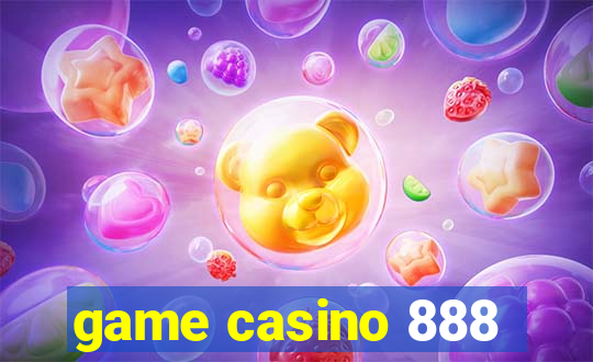 game casino 888