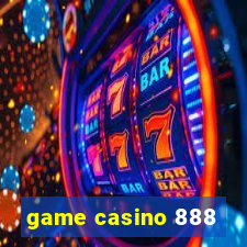 game casino 888