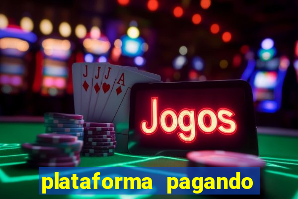 plataforma pagando no cadastro cassino