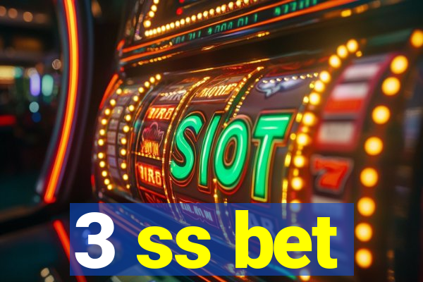 3 ss bet