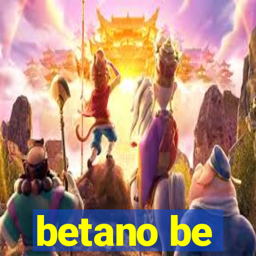 betano be