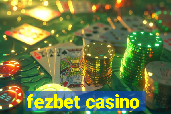 fezbet casino