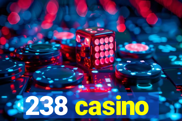 238 casino