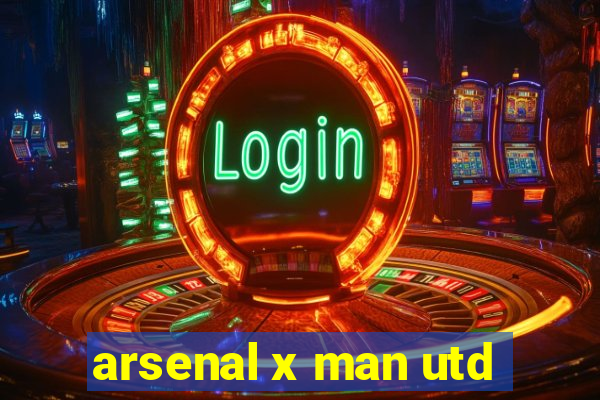 arsenal x man utd