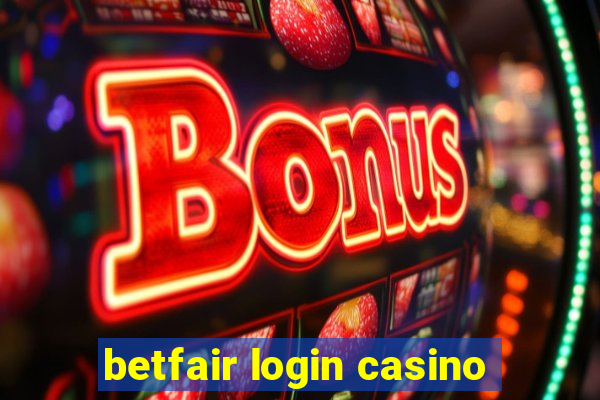 betfair login casino