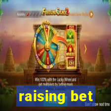 raising bet