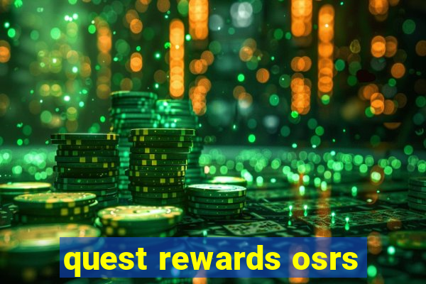 quest rewards osrs