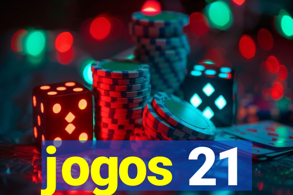 jogos 21