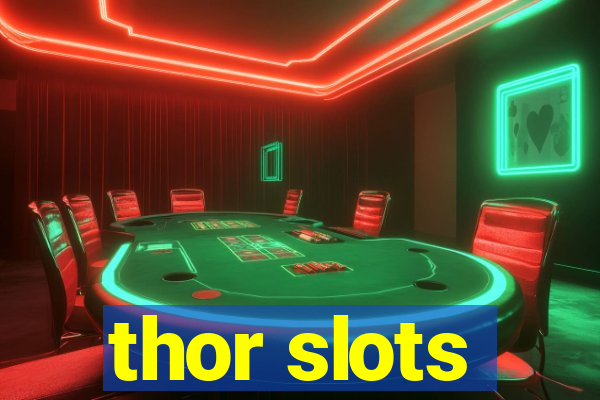 thor slots