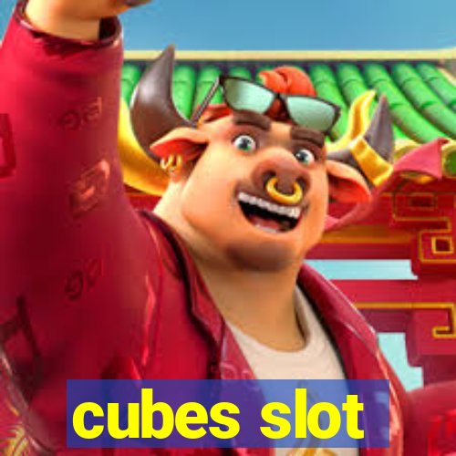 cubes slot