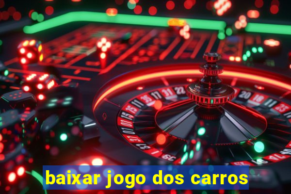 baixar jogo dos carros