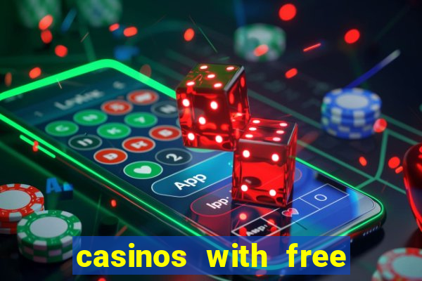 casinos with free bonus no deposit