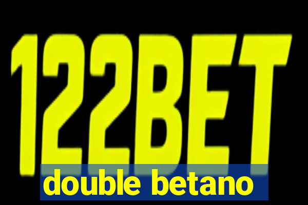 double betano