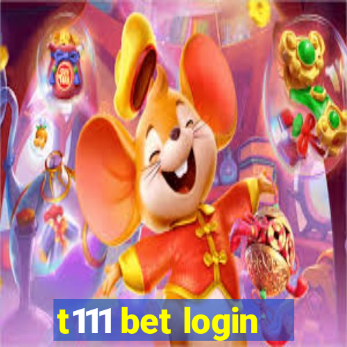 t111 bet login