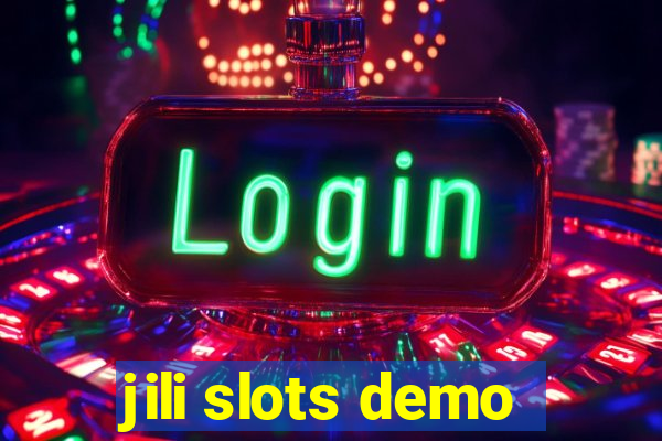 jili slots demo