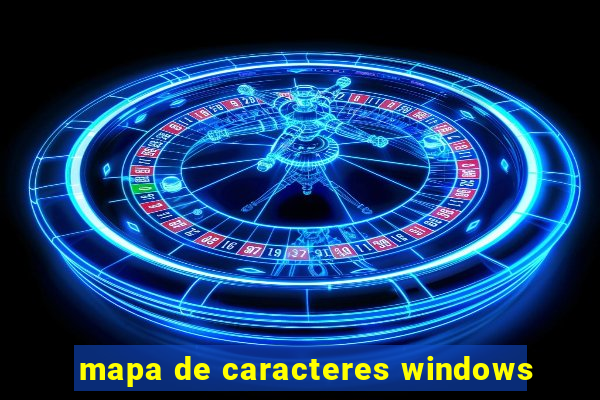 mapa de caracteres windows