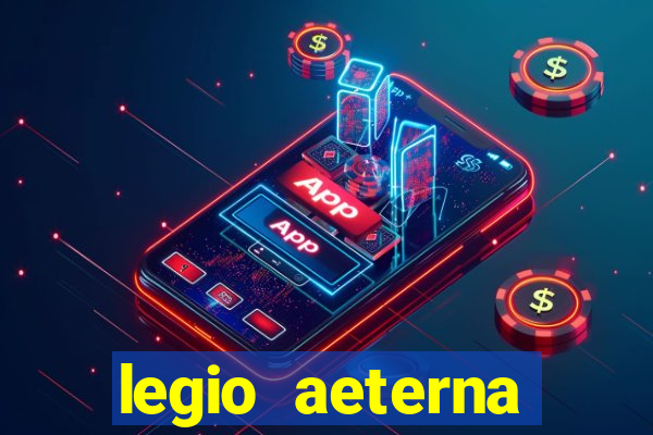 legio aeterna victrix lyrics