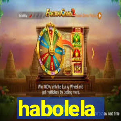 habolela