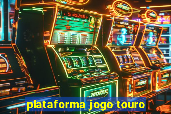 plataforma jogo touro