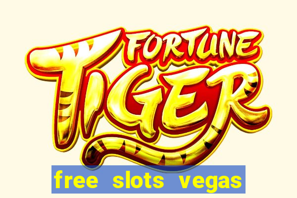 free slots vegas casino games