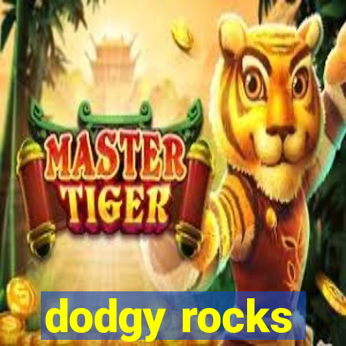 dodgy rocks