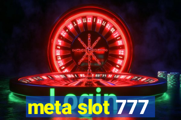 meta slot 777