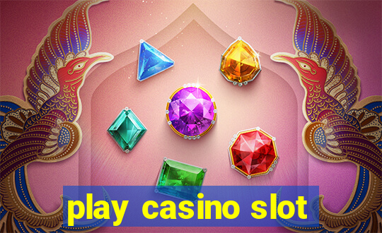 play casino slot