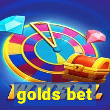 golds bet