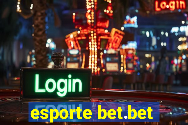 esporte bet.bet