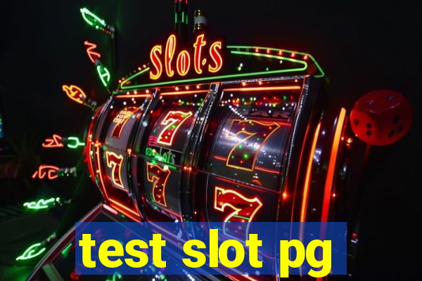 test slot pg