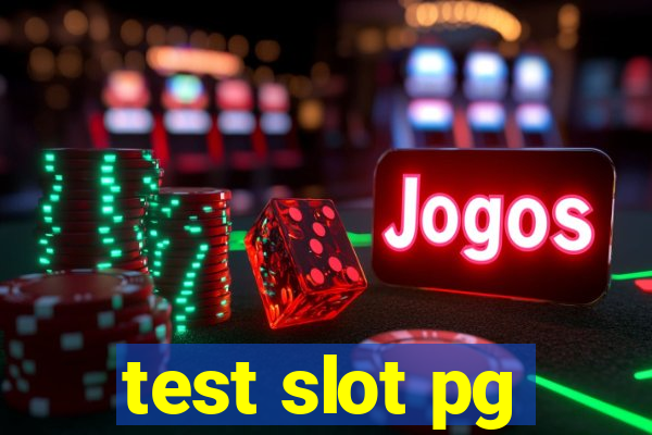 test slot pg