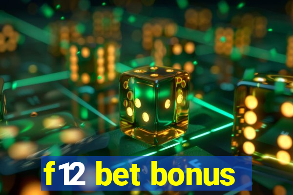 f12 bet bonus