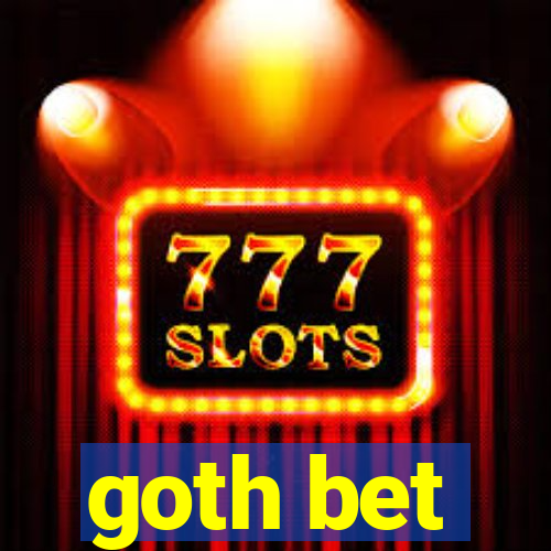 goth bet