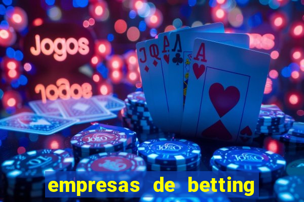 empresas de betting no brasil