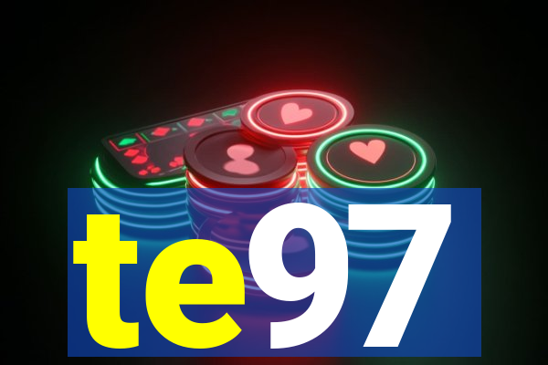 te97