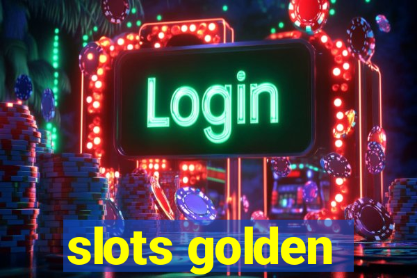 slots golden