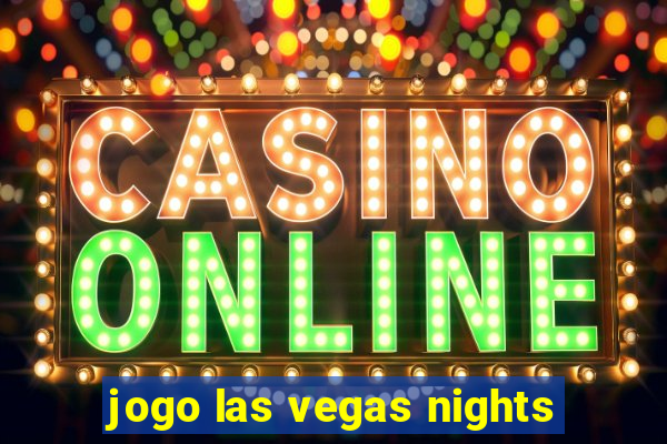 jogo las vegas nights