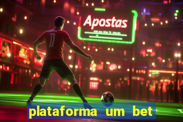 plataforma um bet é confiável