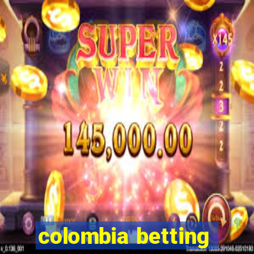 colombia betting