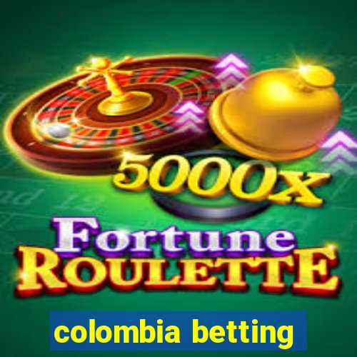 colombia betting