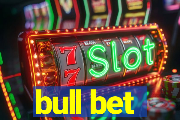 bull bet