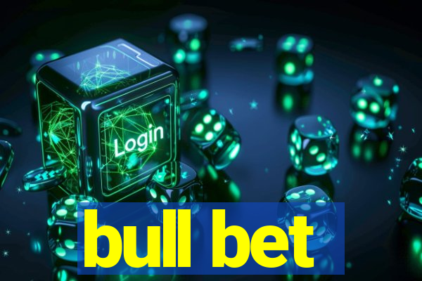 bull bet