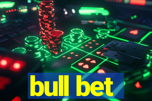 bull bet