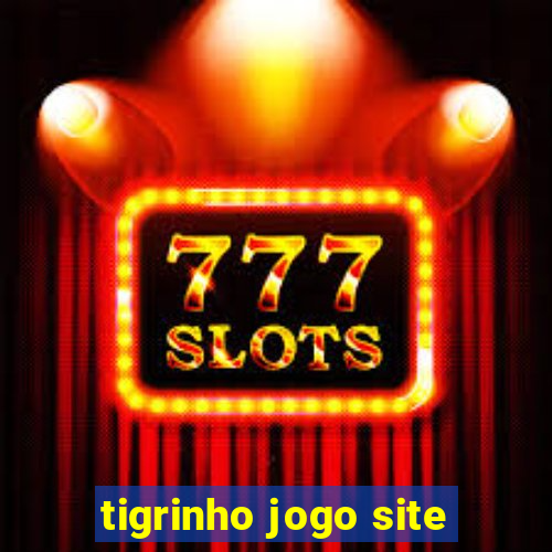 tigrinho jogo site