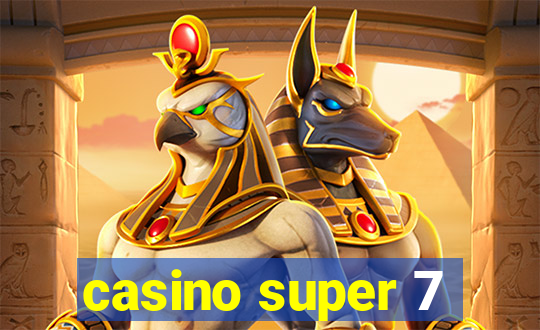 casino super 7