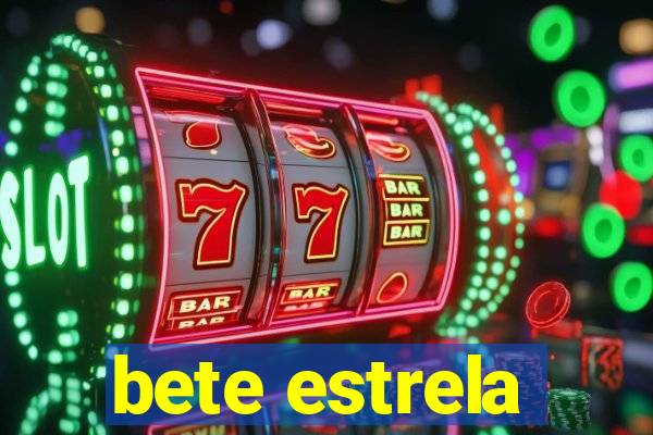 bete estrela