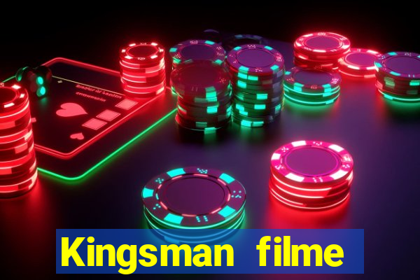 Kingsman filme completo dublado superflix