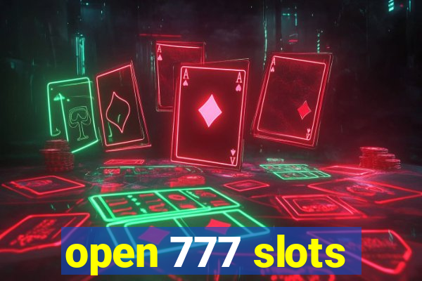 open 777 slots