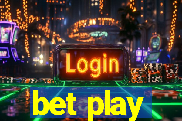 bet play