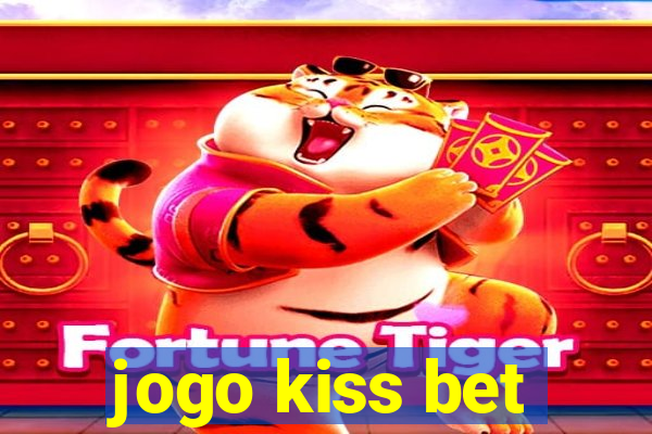 jogo kiss bet